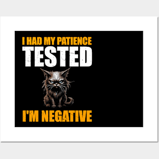 Man Womens I Had My Patience Tested I'm Negative Funny sarcasm Posters and Art